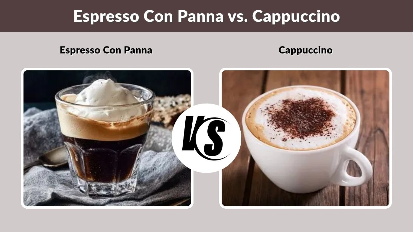 Espresso Con Panna vs. Cappuccino: Why Coffee Lovers Choose the Creamy Italian Secret