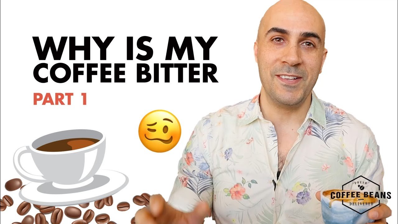 Why Does My Coffee Taste Bitter